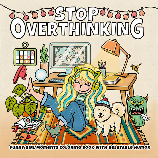 Stop Overthinking Coloring Book 24 Pages