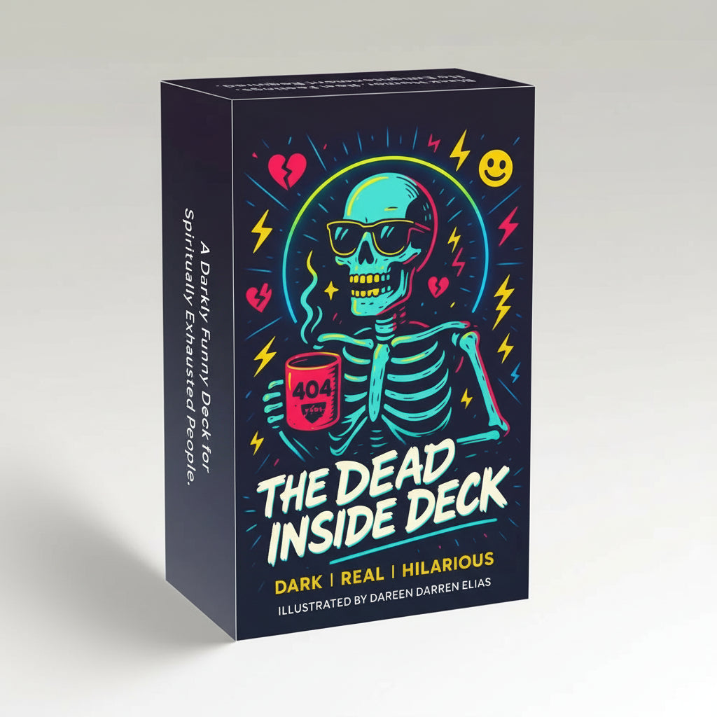 The Dead Inside Deck 54-card dark humor self-love deck for busy women.
